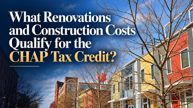 Colorful Baltimore rowhouses with the title What Renovations and Construction Costs Qualify for the CHAP Tax Credit? by Ed Drost, Baltimore's Trusted Appraiser