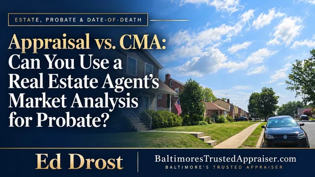 Baltimore neighborhood street with the title Appraisal vs. CMA: Can You Use a Real Estate Agent's Market Analysis for Probate?